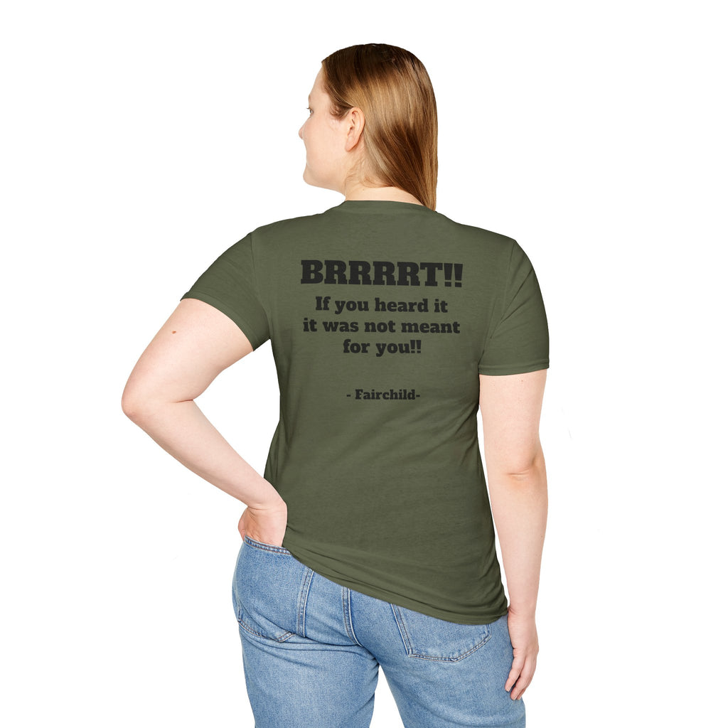 A-10 Brrrt! Military Jet T-Shirt — "BRRRRT!! If you heard it it was not meant for you!!"
