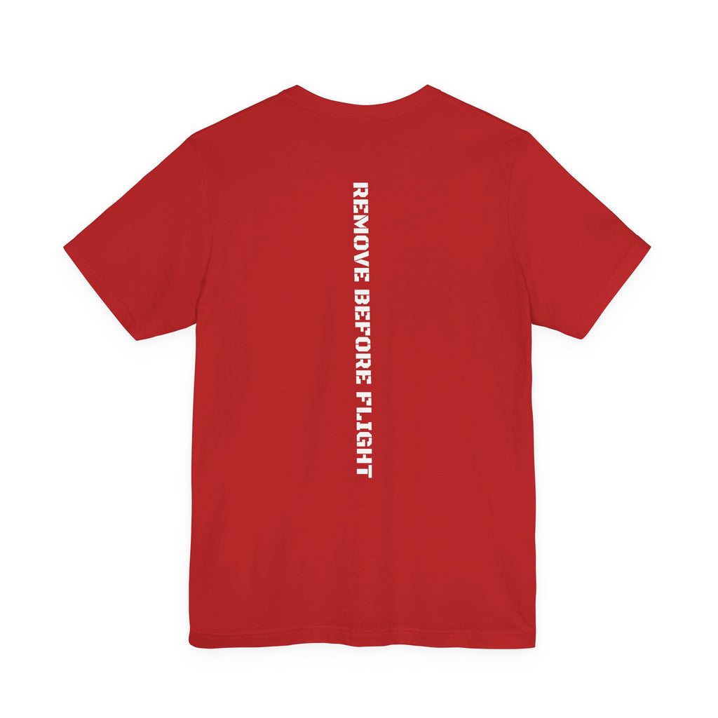 Remove Before Flight T-Shirt