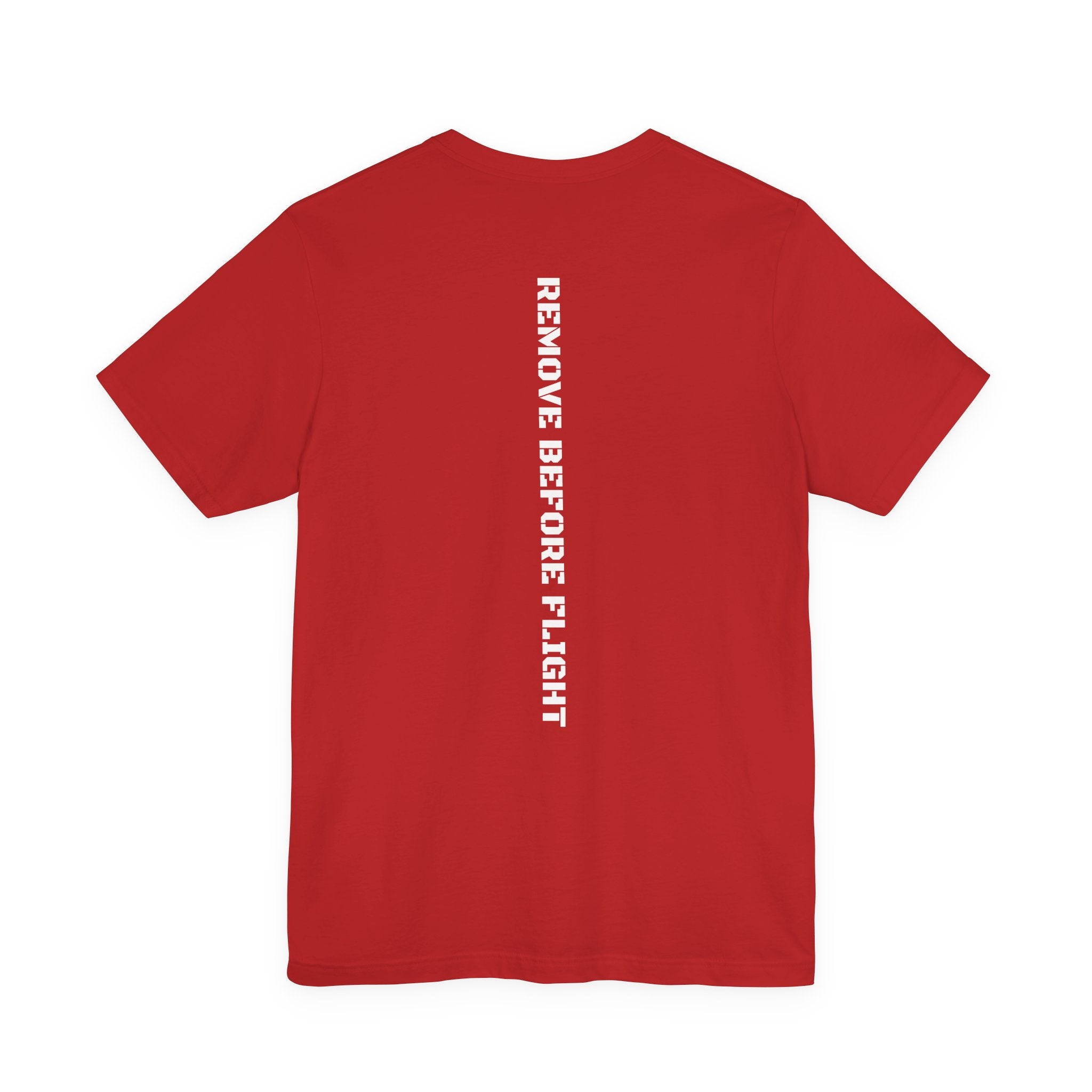 Remove Before Flight T-Shirt